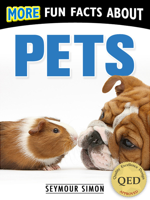 Title details for More Fun Facts About Pets by Seymour Simon - Available
